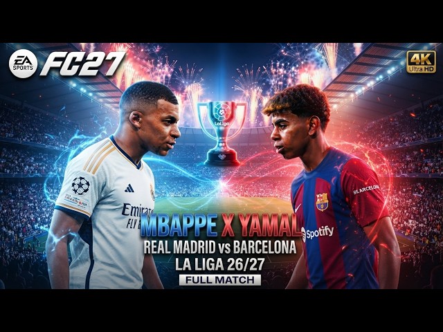 FC 27 Real Madrid vs. Barcelona - La liga 26/27 Full Match Skills Moves | [Xbox Series S™]