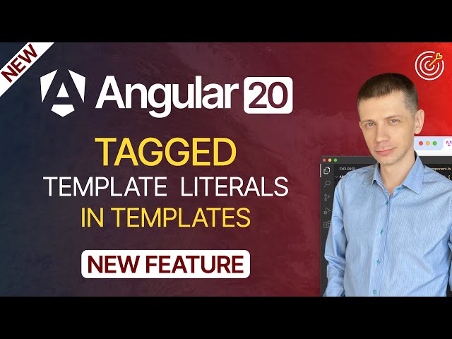 New in Angular 20: Tagged Template Literals in Templates