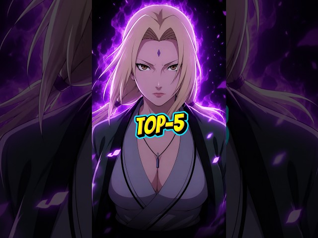 top 5 Strongest female !🥶#naruto #narutoshippuden #anime #shorts