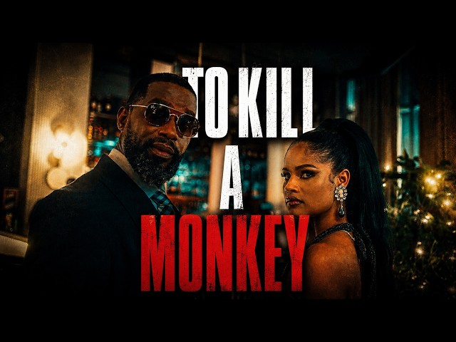 TO KILL A MONKEY (Episode 5) Best Movie of the Year /Movie Recap/Review