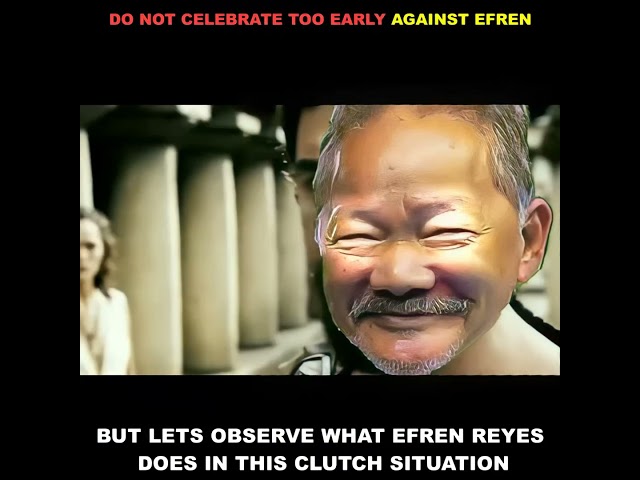 DO NOT CELEBRATE TOO EARLY AGAINST EFREN REYES