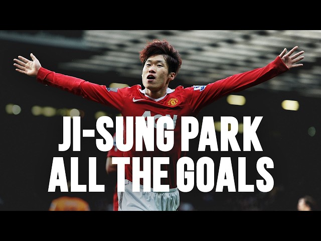 Ji-sung Park: All The Goals ๐ซ๐ฐ๐ท