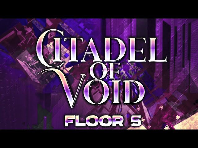 [NIL] Citadel of Void - Floor 5 Reached // UNBEATABLE WR