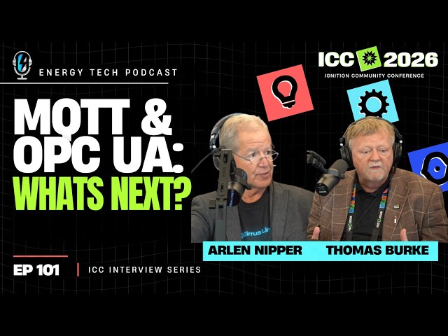 MQTT & OPC UA: What’s Next? Arlen Nipper & Thomas Burke at ICC 2026 - Ep 101
