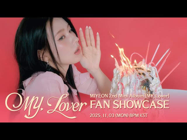미연 (MIYEON) 2nd Mini Album [MY, Lover] FAN SHOWCASE LIVE