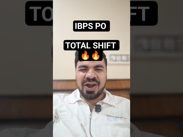 IBPS PO TOTAL SHIFT 🔥🔥