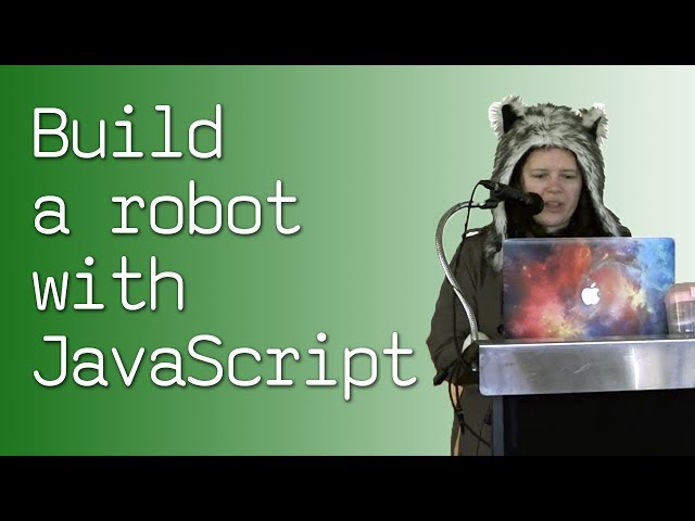Build a robot with JavaScript - talk by @AnnaGerber