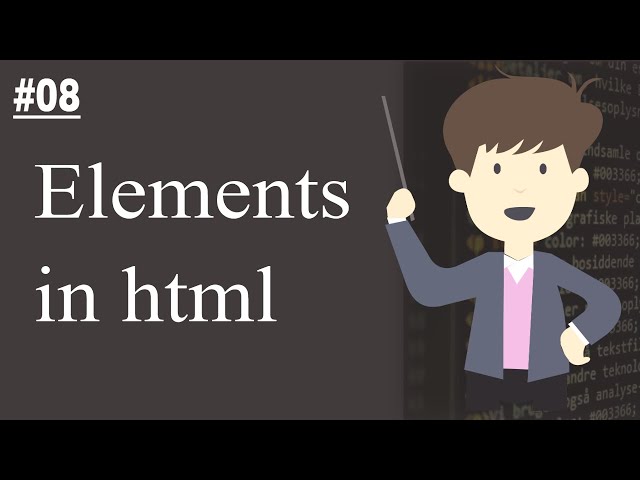 What are Elements in html | Beginners Tutorials HTML #08