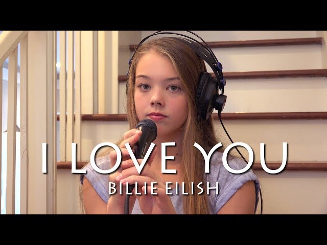 I Love You - Billie Eilish (Cover) by Whitney Bjerken