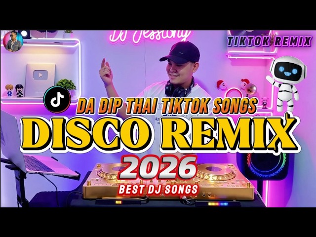 DJ DISCO REMIX 2026 - 1HR NONSTOP DISCO PARTY SONGS THAI MIX DJ JESSTONY X DJ JONEL SAGAYNO
