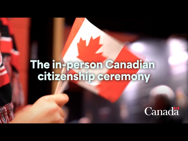 The in-person Canadian citizenship ceremony: What you need to know