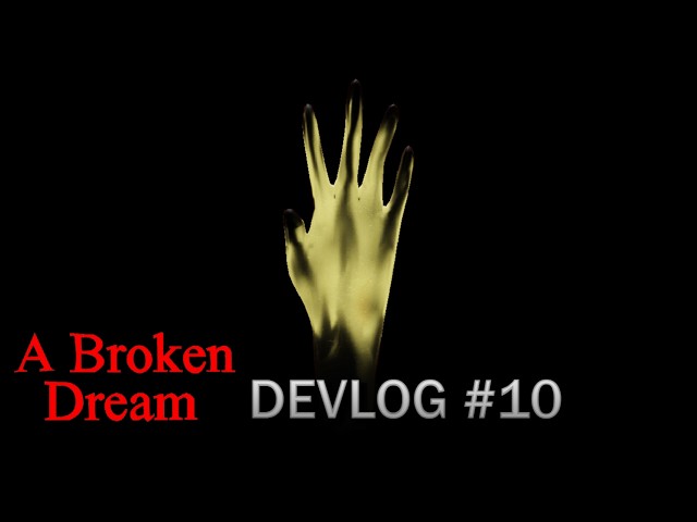A Broken Dream Devlog #10: ######## ############# | Roblox