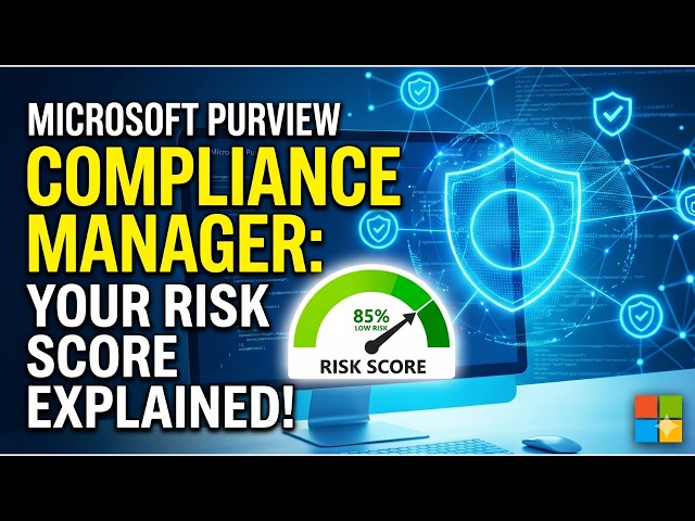 Microsoft Purview Compliance Manager Overview