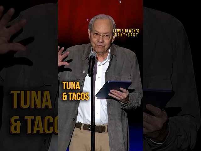 Tuna & Tacos | Lewis Black's Rantcast shorts