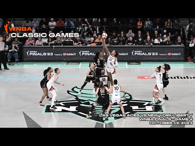2023 WNBA Finals | Game 4: Las Vegas Aces vs. New York Liberty (October 18, 2023)