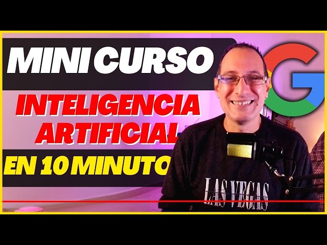 🤖Curso BÁSICO de Inteligencia Artificial - Curso Google (Resumen en 10 minutos)