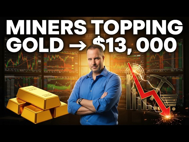 Gold Targets $13,000, But Miners Are Due to Drop