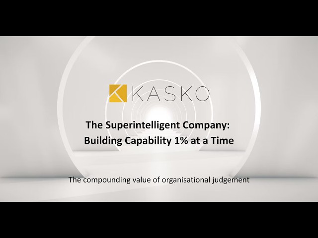 How to build a "Superintelligent Company" with the compounding value of organisational judgment