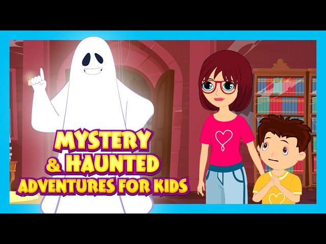 Mystery & Haunted Adventures for Kids | Bedtime Spooky Story Collection