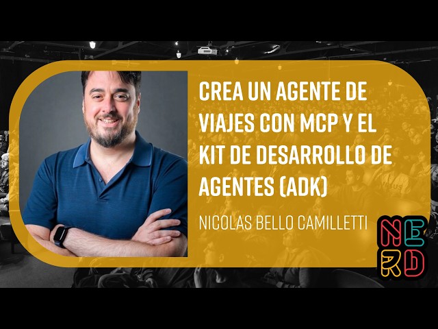 Build a travel agent with MCP and the Agent Development Kit (ADK) - Nicolas Bello Camilletti