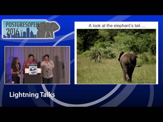 Postgres Open 2016 LightningTalks