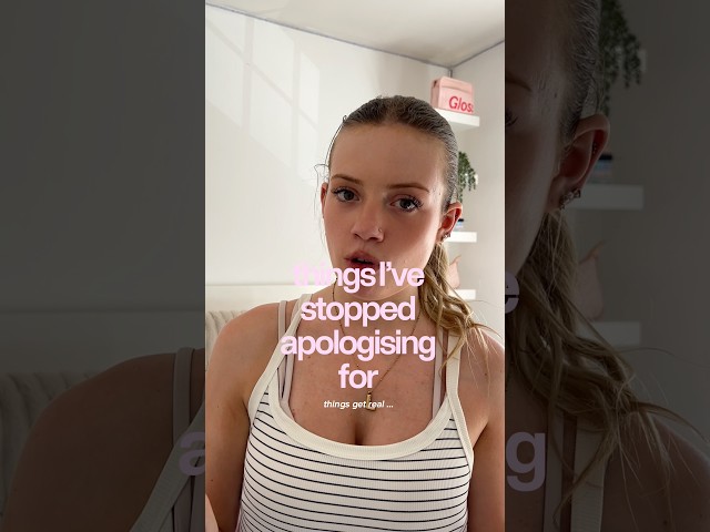 things I’ve stopped apologising for… 🎀