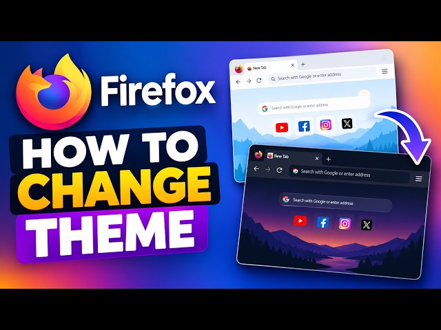 How to Change Firefox Theme