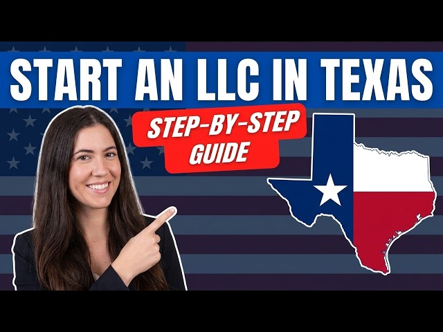 How To Start An LLC In Texas (Step-by-Step Guide 2026)