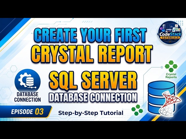 Crystal Reports Tutorial: Create Your First Report & Connect SQL Server | Episode 03