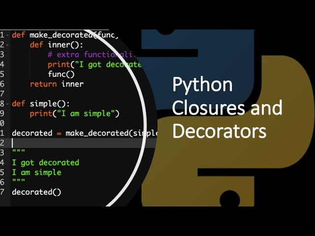 Python Closures and Decorators | Quick Tutorial