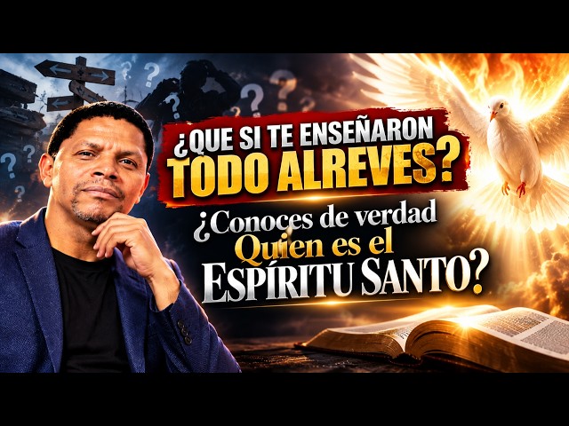 ¿Qué si te enseñaron todo alrevez? || ¿Conoces de verdad Quien es el Espiritu Santo?