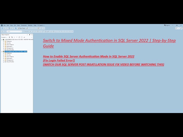 Switch to Mixed Mode Authentication in SQL Server 2022 | Step-by-Step Guide
