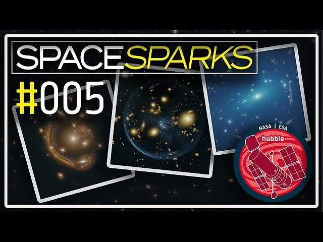 Space Sparks Episode 5: Gravitational Lensing