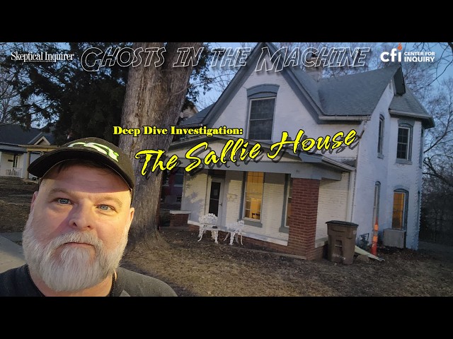 The Sallie House Investigation