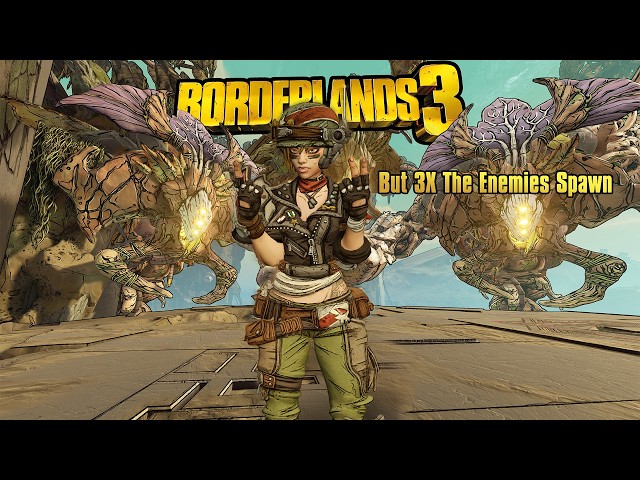 Borderlands 3 times the enemies... wait what