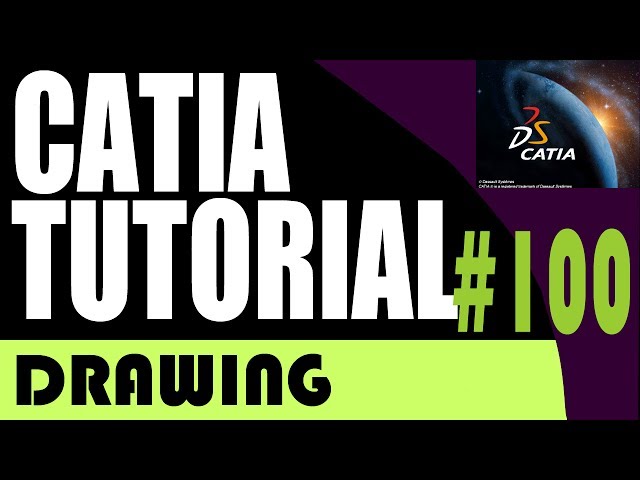 100 CATIA drawing Tutorial: Different Properties Windows in Drawings