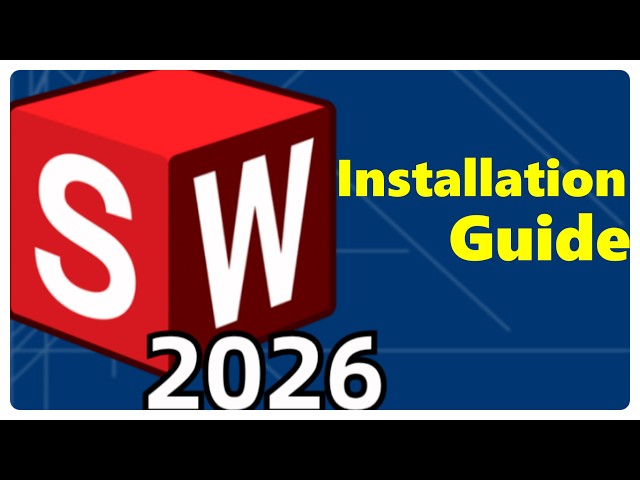 Solidworks 2026 Installation Guide | Short, Simple, AND  Easy With NO ERRORS.