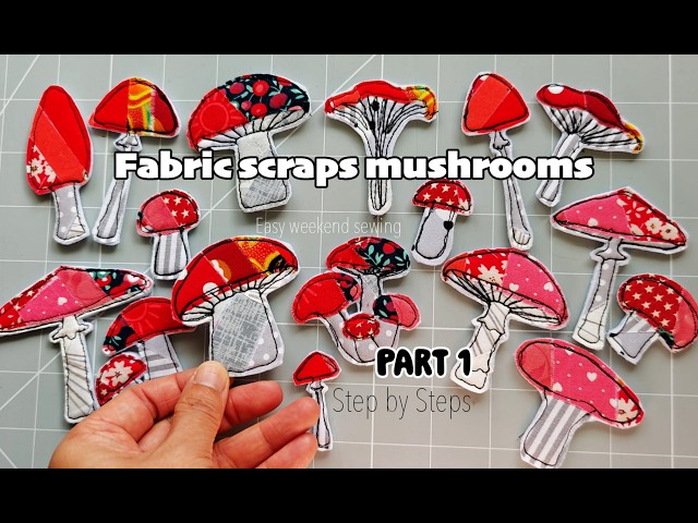 Easy Fabric Scrap Mushrooms | Autumn Sewing & Free-Motion Embroidery part 1