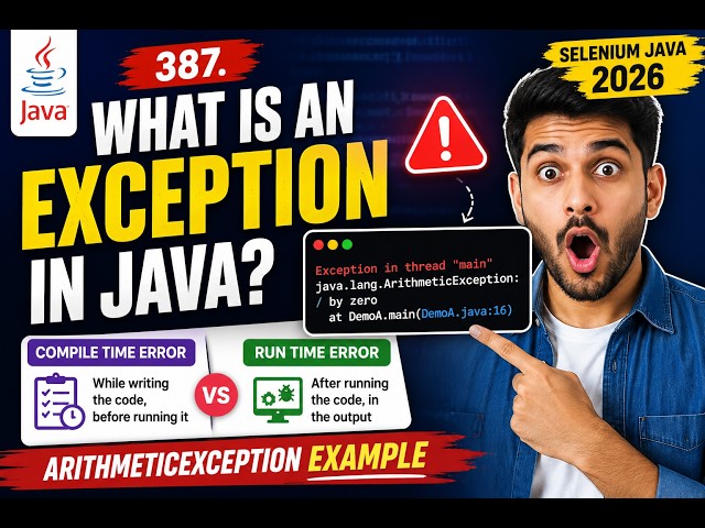 387. What is an Exception in Java (Selenium Java 2026)