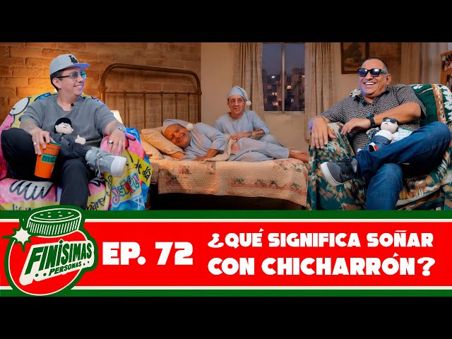 WHAT DOES IT MEAN TO DREAM ABOUT PORK RINDS? - Finísimas Personas with Gianni Pex and Rulo Matías
