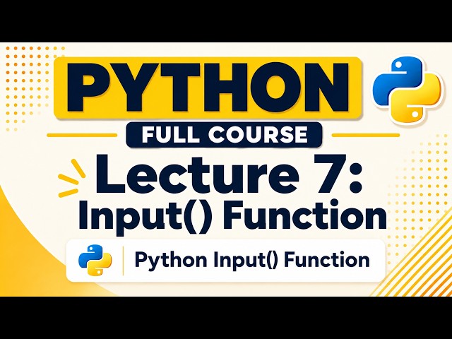 Python Input() Function | Typecasting | Lecture 7 | Python Full Course | Coding Success