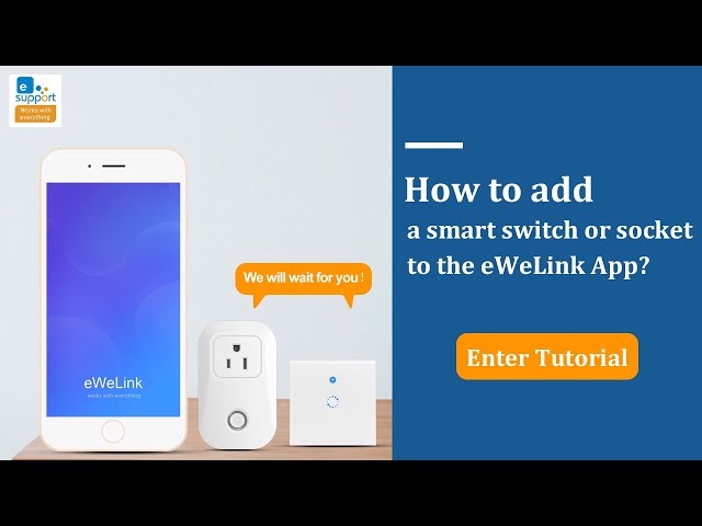 Use eWeLink App to Add Smart  Sonoff Switch/Socket Tutorial