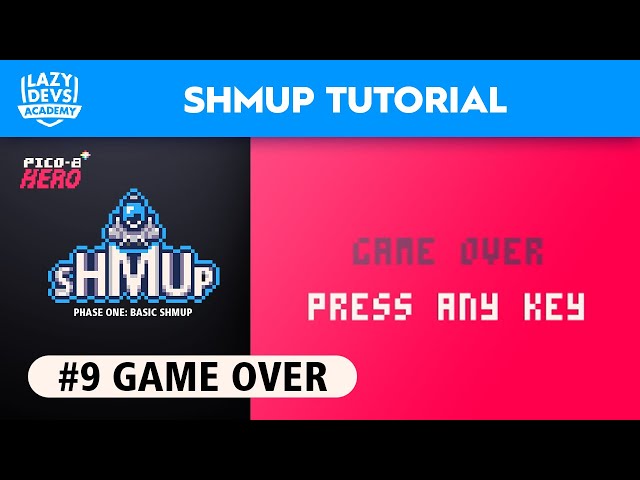 Making a Shmup #9 - Game Over - Pico-8 Hero