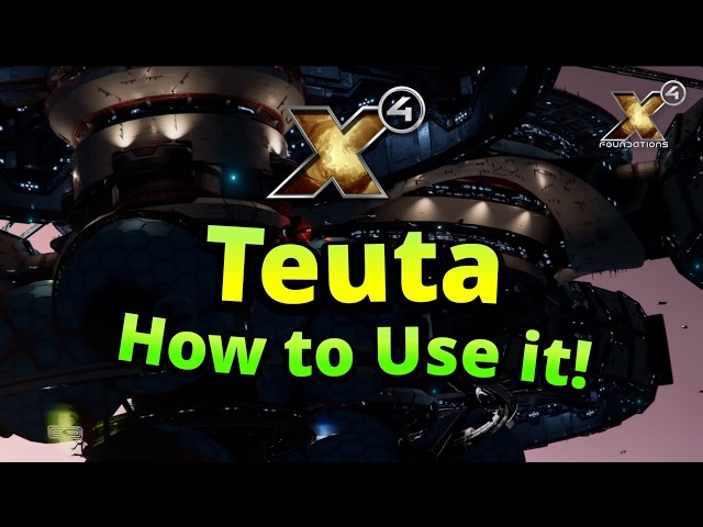 How to use the Teuta in X4 Foundations the fast, quick and easy way tutorial