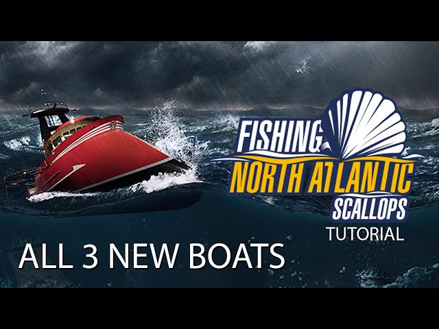 Fishing: North Atlantic - New Scallop DLC and all 3 new boats!