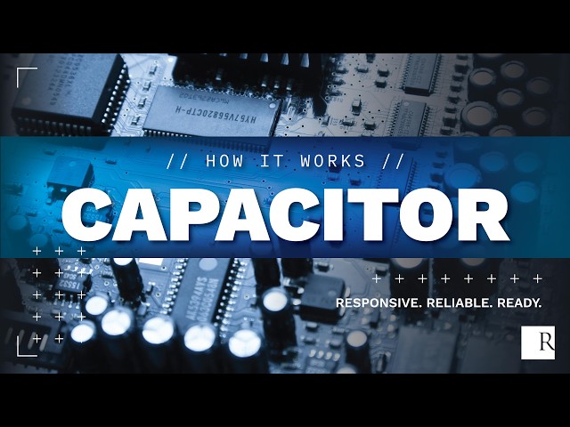 How It Works: Capacitor