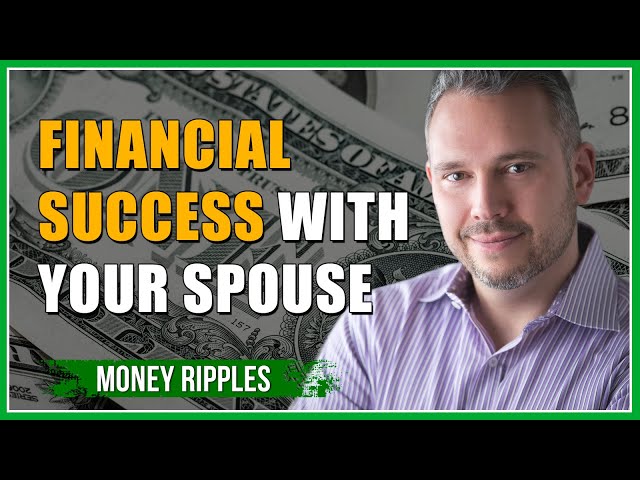 Financial Success with Your Spouse - Chris Miles, Money Ripples I 373