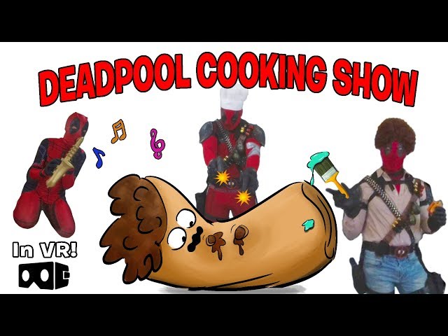 Deadpool Cooking Show