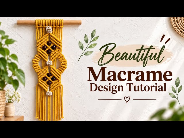 Macrame Design Tutorial | Macrame Design 2026 | DIY Macrame Design | Macrame Design | DIY Macrame 
