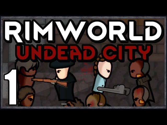 Rimworld: Undead City #1 (City Zombie Horde Survival)